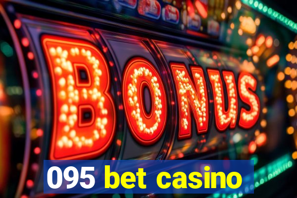 095 bet casino